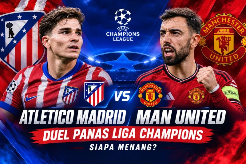 Prediksi Atletico Madrid vs Man United Duel Panas Liga Champions, Siapa Menang.webp